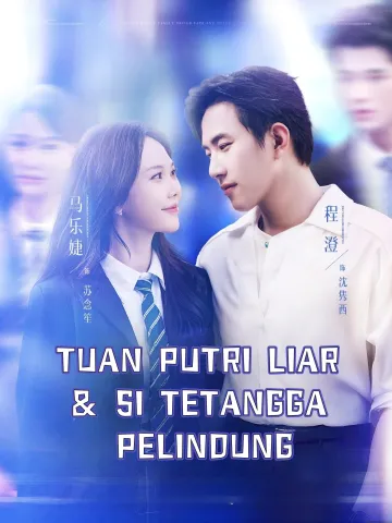 TUAN PUTRI LIAR & SI TETANGGA PELINDUNG